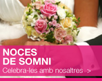 NOCES DE SOMNI - HOTEL CIUTAT DE CASTELLDEFELS - GRUP SOTERAS